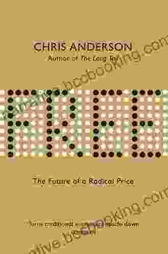 Free: The Future Of A Radical Price