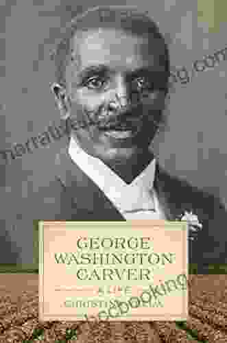 George Washington Carver: A Life (Southern Biography Series)
