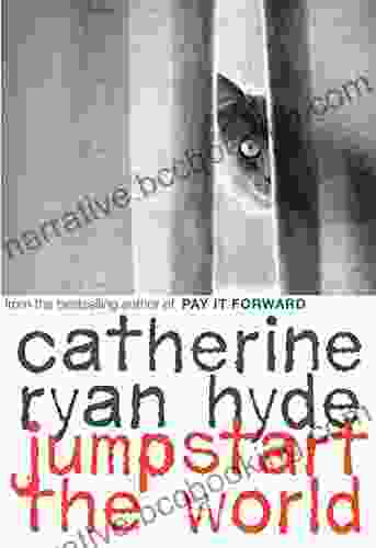 Jumpstart The World Catherine Ryan Hyde