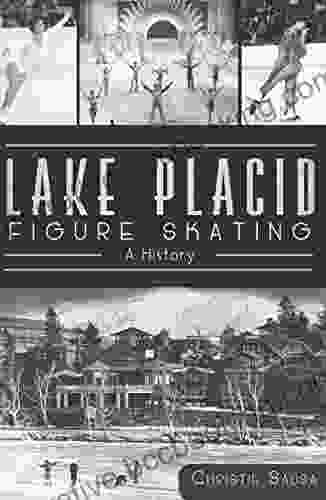 Lake Placid Figure Skating: A History (Sports)