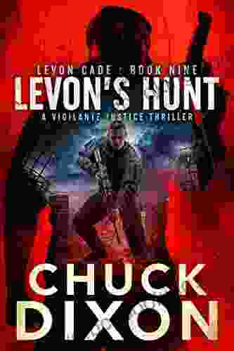 Levon S Hunt: A Vigilante Justice Thriller (Levon Cade 9)