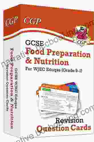 Grade 9 1 GCSE Food Preparation Nutrition Complete Revision Practice: Perfect For Catch Up And The 2024 And 2024 Exams (CGP GCSE Food 9 1 Revision)