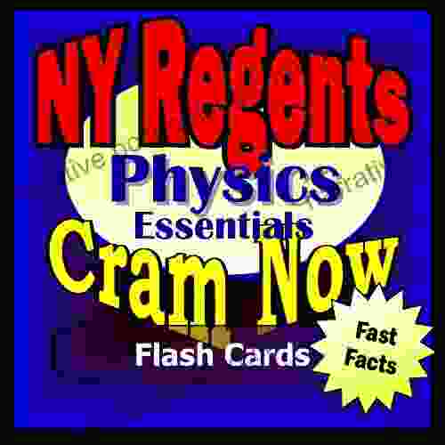 NY Regents Prep Test PHYSICS: The Physical Setting Flash Cards CRAM NOW Regents Exam Review Study Guide (Cram Now NY Regents Study Guide)