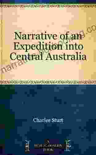 Narrative Of An Expedition Into Central Australia
