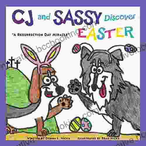 CJ And SASSY DISCOVER EASTER: A Resurrection Day Miracle