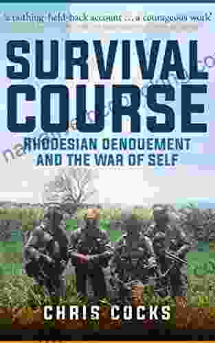 Survival Course: Rhodesian Denouement And The War Of Self