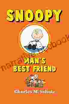 Snoopy Man S Best Friend Charles M Schulz