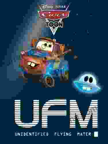 Cars Toon: UFM: Unidentified Flying Mater (Disney Picture (ebook))