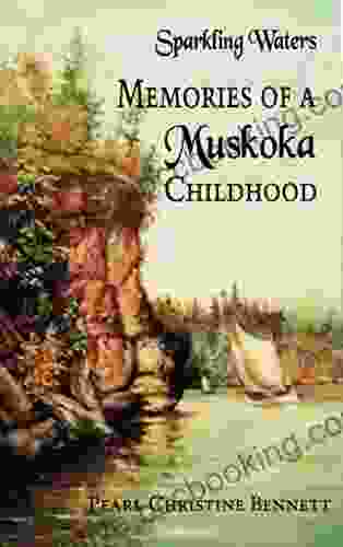 Sparkling Waters ~ Memories Of A Muskoka Childhood