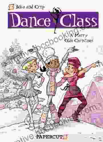 Dance Class #6: A Merry Olde Christmas (Dance Class Graphic Novels)