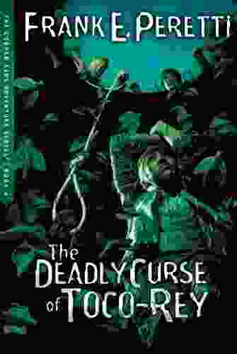 The Deadly Curse Of Toco Rey (The Cooper Kids Adventures 6)