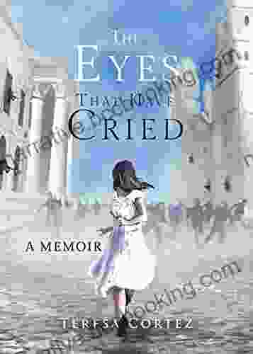 The Eyes That Have Cried: A Memoir
