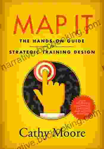 Map It: The Hands On Guide To Strategic Training Design