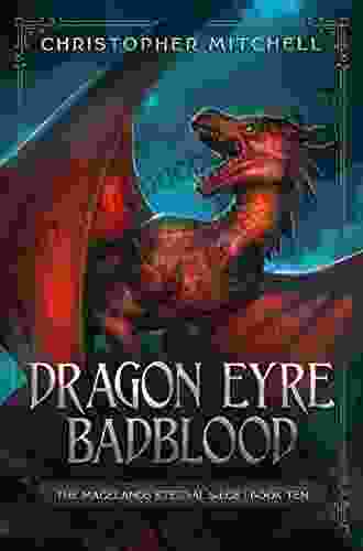 Dragon Eyre Badblood: An Epic Fantasy Adventure (The Magelands Eternal Siege 10)