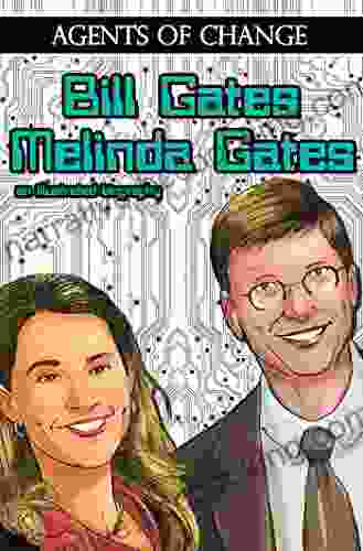 Agents Of Change: The Melinda And Bill Gates Story Vol1 #1