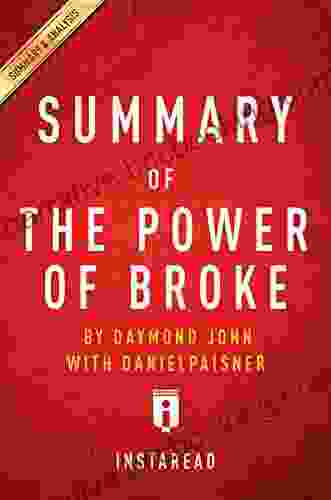 Summary Of The Power Of Broke: By Daymond John With Daniel Paisner Includes Analysis