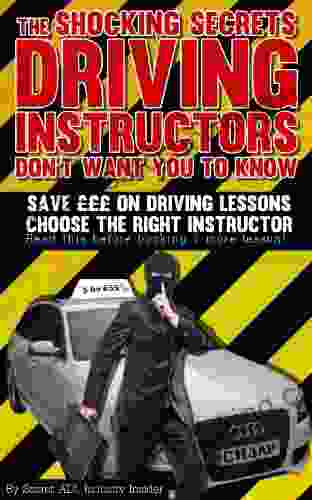 The Secrets Driving Instructors Don T Want You To Know