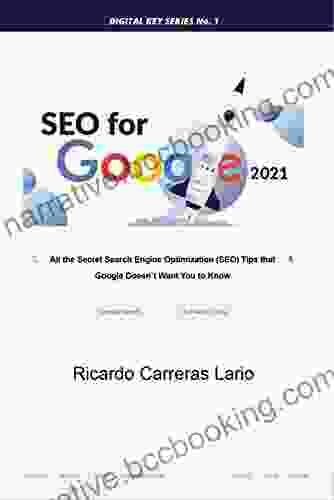 SEO FOR GOOGLE 2024: All The Search Engine Optimization (SEO) Tips That Google Does Not Want You To Know (Digital Key 1)