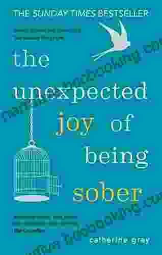 The Unexpected Joy Of Being Sober: THE SUNDAY TIMES