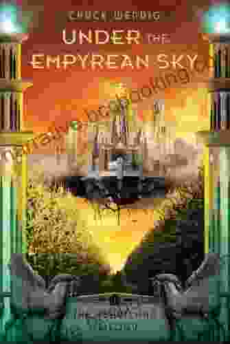 Under The Empyrean Sky (The Heartland Trilogy 1)