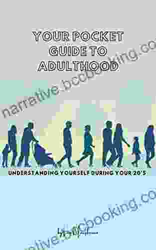 Your Pocket Guide To Adulthood: Understanding Yourself During Your 20 S