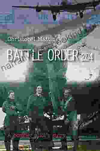 Battle Order 204 Christobel Mattingley
