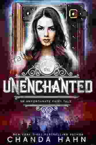 UnEnchanted (An Unfortunate Fairy Tale 1)