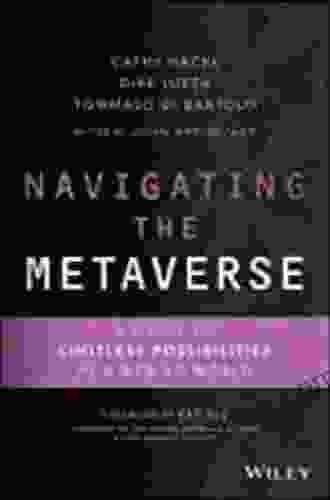 Navigating The Metaverse: A Guide To Limitless Possibilities In A Web 3 0 World