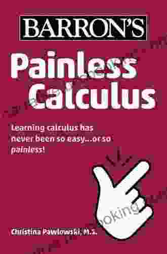 Painless Calculus (Barron S Painless) Christina Pawlowski