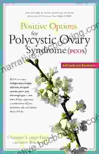 Positive Options For Polycystic Ovary Syndrome (PCOS): Self Help And Treatment (Positive Options For Health)
