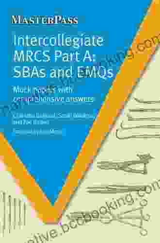 Intercollegiate MRCS Part A: SBAs And EMQs (MASTERPASS SERIES)