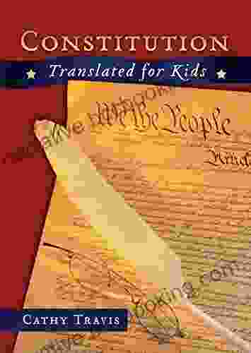 Constitution Translated For Kids Cathy Travis