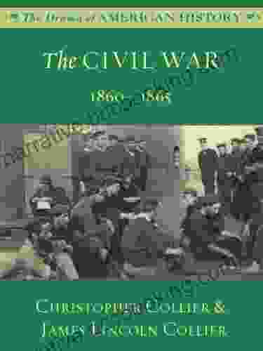 The Civil War (The Drama Of American History Series)