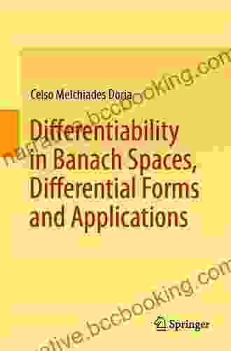 Differentiability In Banach Spaces Differential Forms And Applications