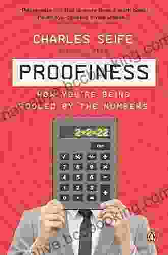 Proofiness: How You Re Being Fooled By The Numbers
