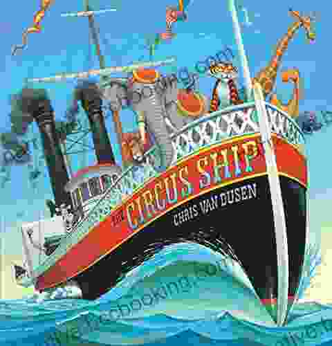 The Circus Ship Chris Van Dusen