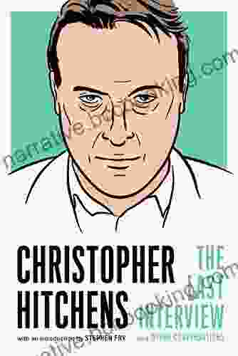 Christopher Hitchens: The Last Interview: And Other Conversations (The Last Interview Series)