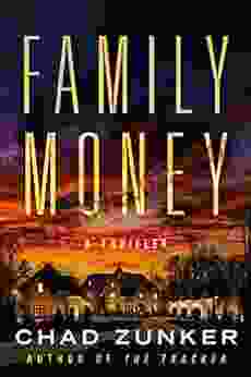 Family Money Chad Zunker