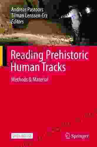 Reading Prehistoric Human Tracks: Methods Material