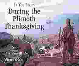 If You Lived During The Plimoth Thanksgiving