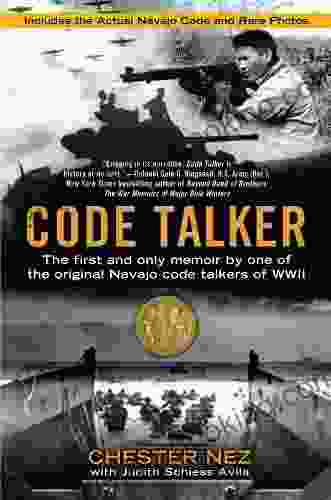Code Talker: The First And Only Memoir By One Of The Original Navajo Code Talkers Of WWII