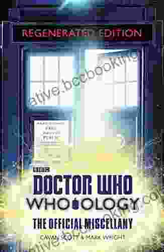 Doctor Who: Who Ology Regenerated Edition: The Official Miscellany
