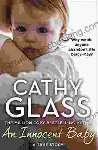 An Innocent Baby: Why Would Anyone Abandon Little Darcy May?