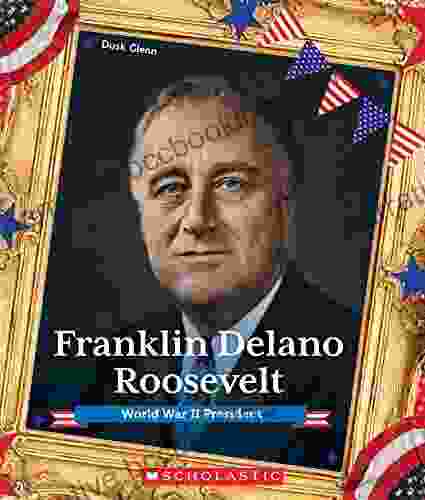 Franklin Delano Roosevelt (Presidential Biographies): World War II President